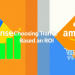 Choosing Traffic Sources Based on AdSense vs Amazon ROI